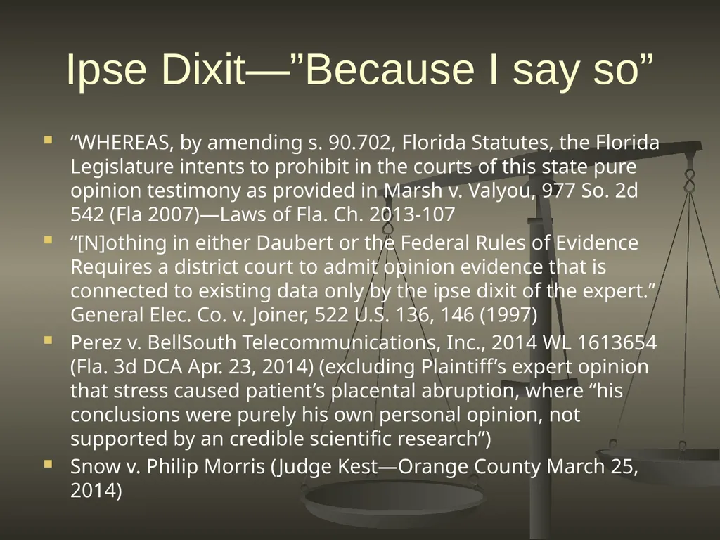 DAUBERT IN FLORIDA: ONE YEAR LATER July 18, 2014 - slide 23 of 30