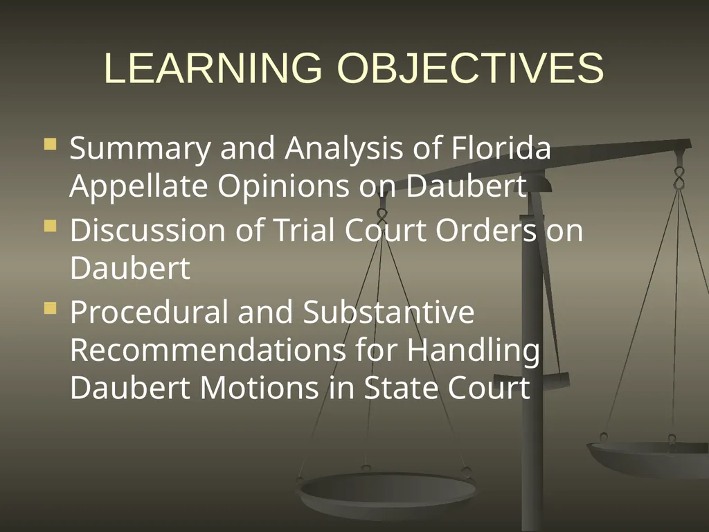DAUBERT IN FLORIDA: ONE YEAR LATER July 18, 2014 - slide 2 of 30