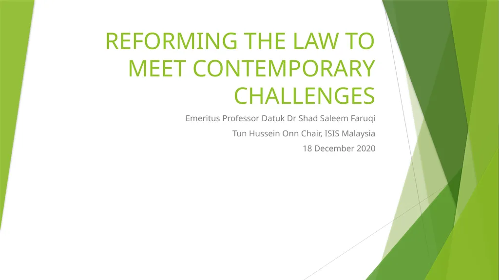REFORMING THE LAW TO MEET CONTEMPORARY CHALLENGES