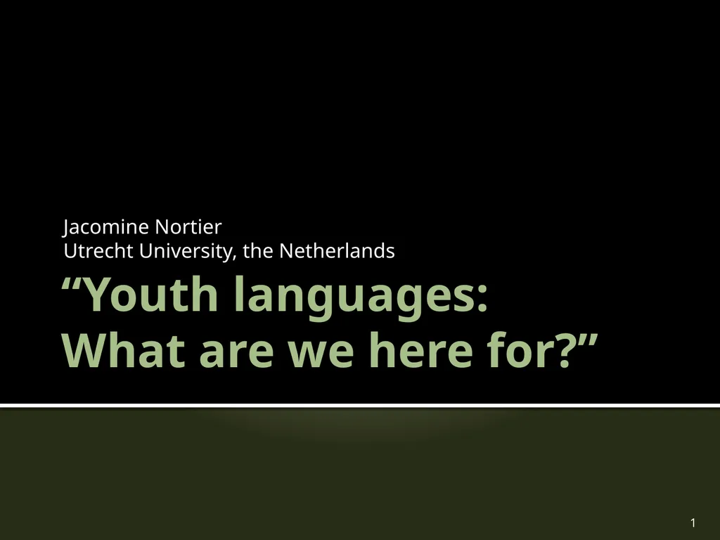“Youth languages: What are we here for?” Jacomine