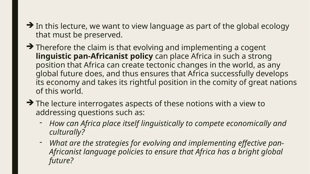 Linguistic Pan-Africanism as a Global Future: - slide 10 of 72