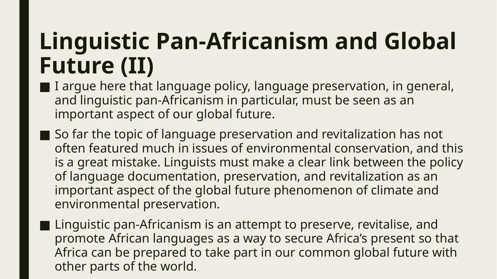 Linguistic Pan-Africanism as a Global Future: - slide 46 of 72
