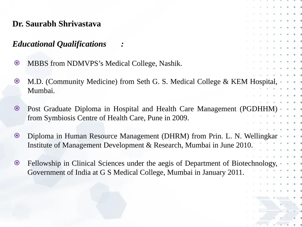Saurabh Shrivastava MD, PGDHHM, DHRM, FCS is a - slide 2 of 37