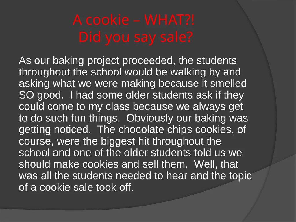 The Bakery Project Done by: Kerry Price - - slide 13 of 27