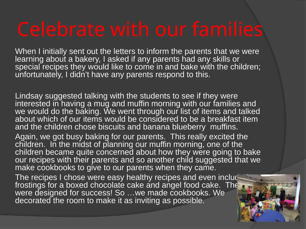 The Bakery Project Done by: Kerry Price - - slide 24 of 27