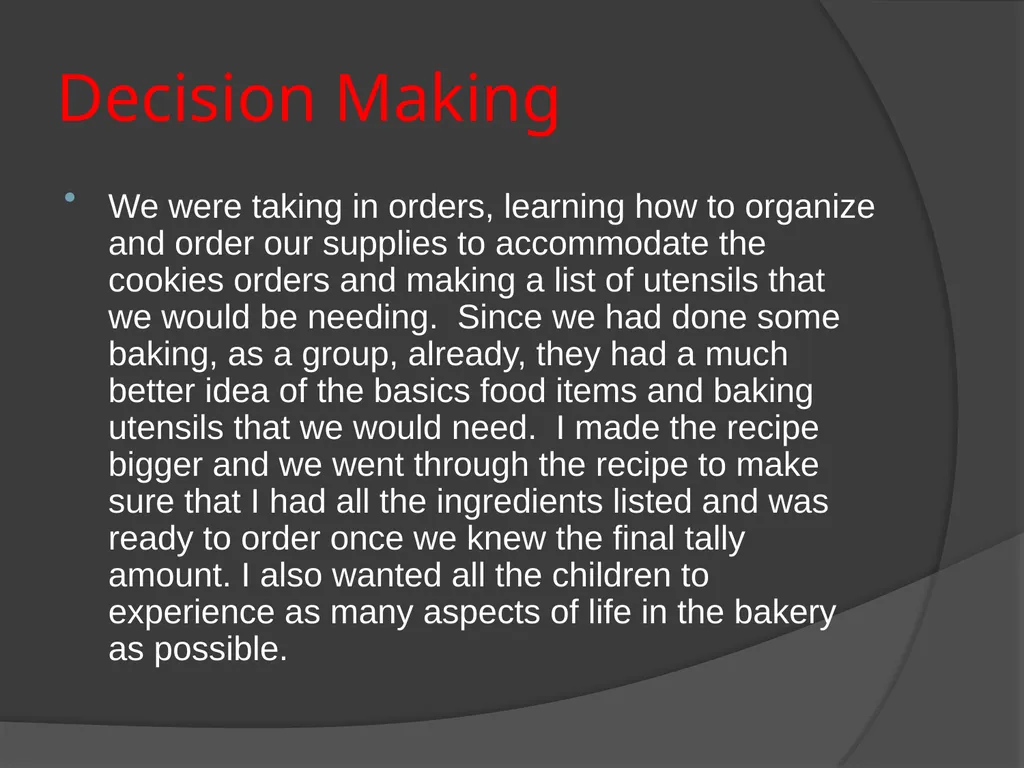 The Bakery Project Done by: Kerry Price - - slide 17 of 27