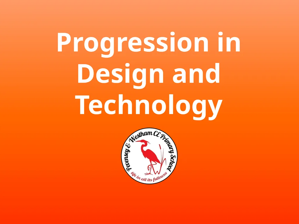 Progression in Design and Technology Early Years –