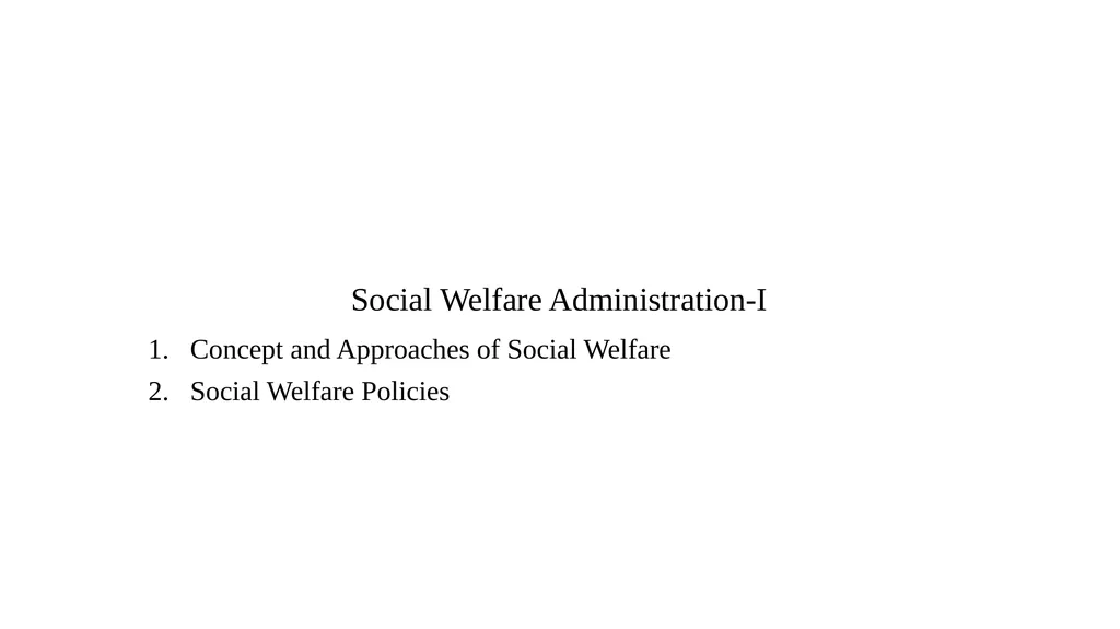 Social Welfare Administration-I Concept and