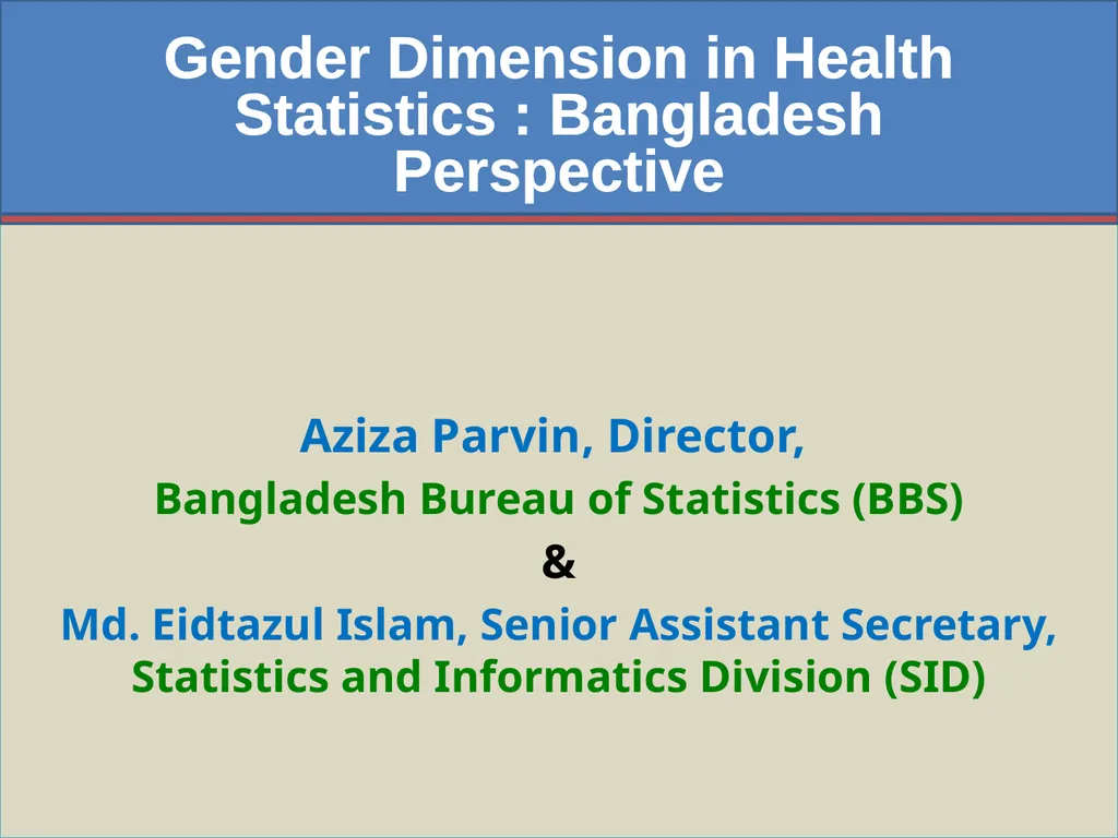 Aziza Parvin, Director, Bangladesh Bureau of - slide 1 of 29