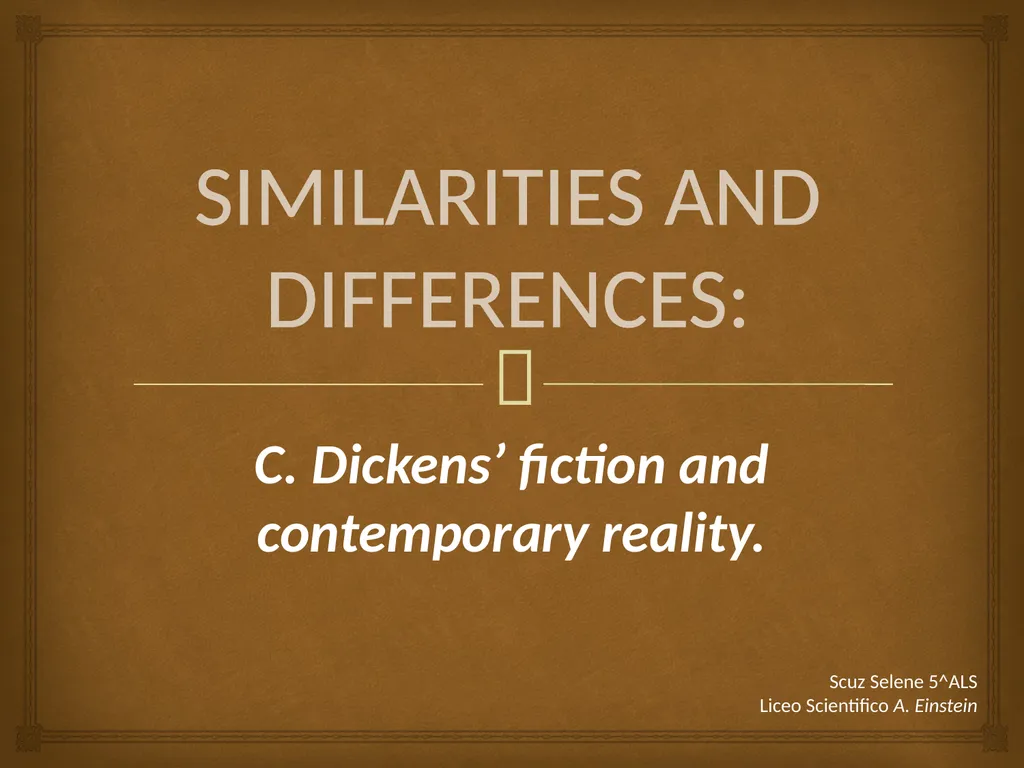 SIMILARITIES AND DIFFERENCES: C. Dickens’ fiction