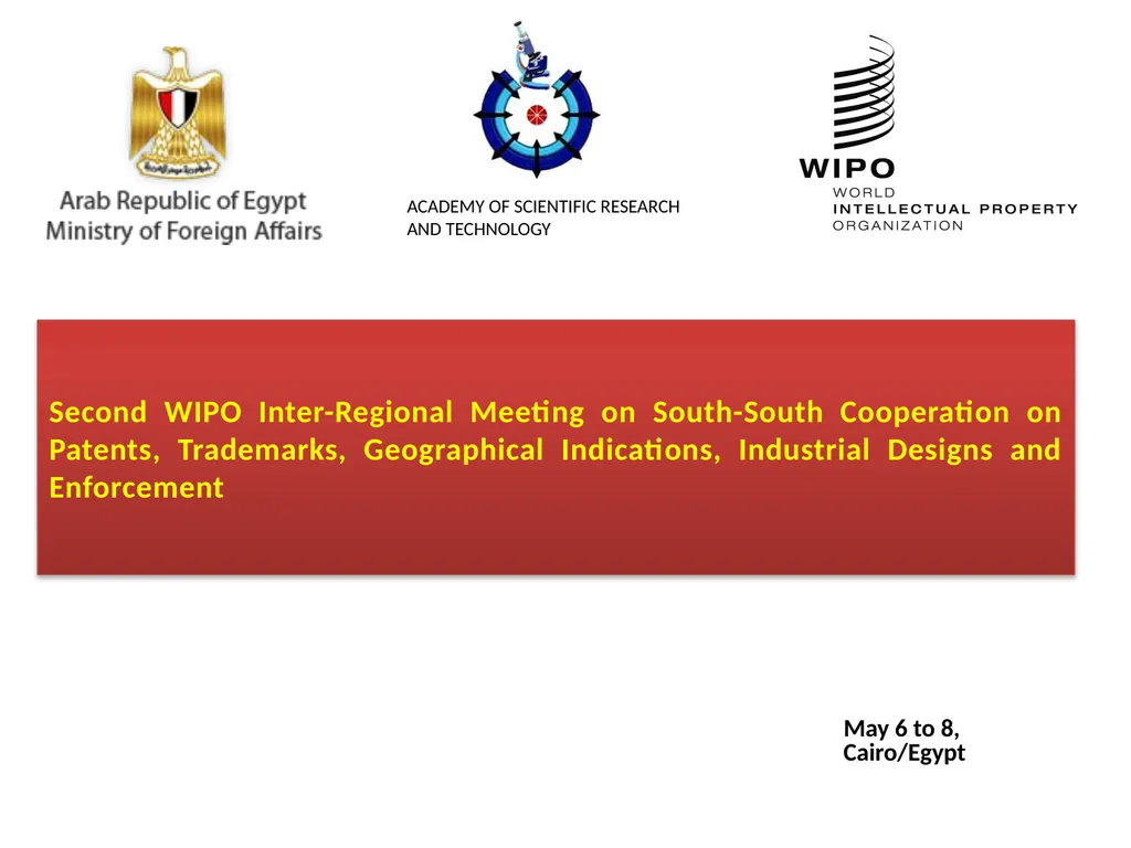 May 6 to 8, Cairo/Egypt Second WIPO Inter-Regional - slide 1 of 34