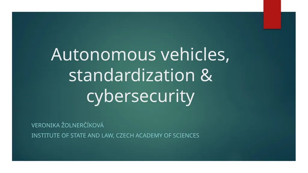 Autonomous vehicles, standardization & - slide 1 of 13