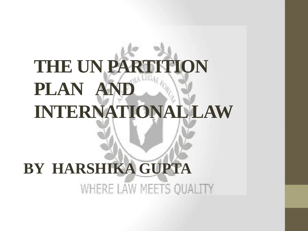 THE UN PARTITION PLAN AND INTERNATIONAL LAW BY