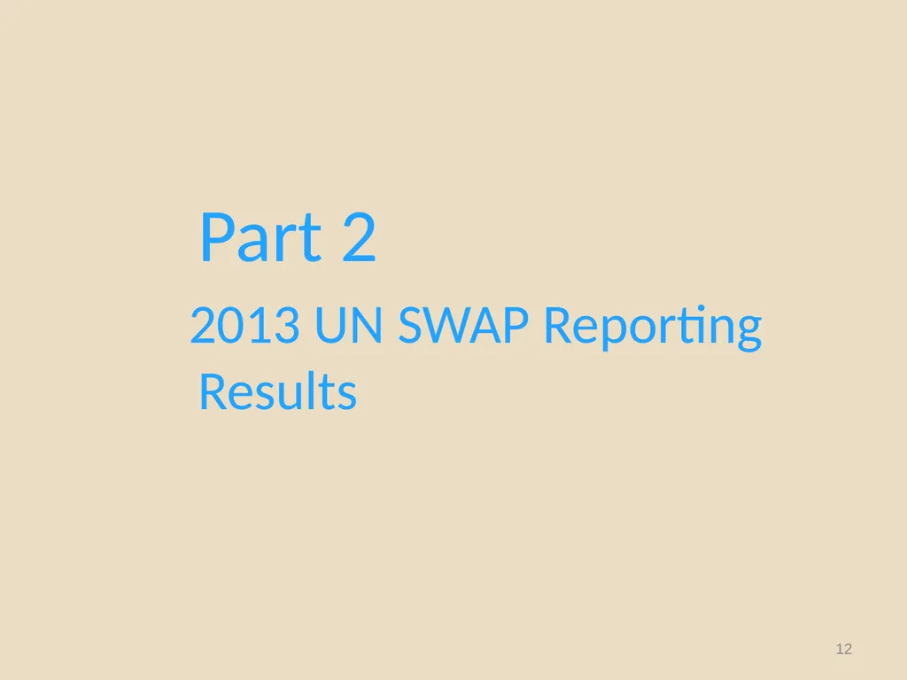 System-wide Action Plan for implementation of the - slide 12 of 30