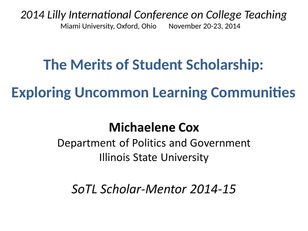 The Merits of Student Scholarship: Exploring - slide 1 of 22