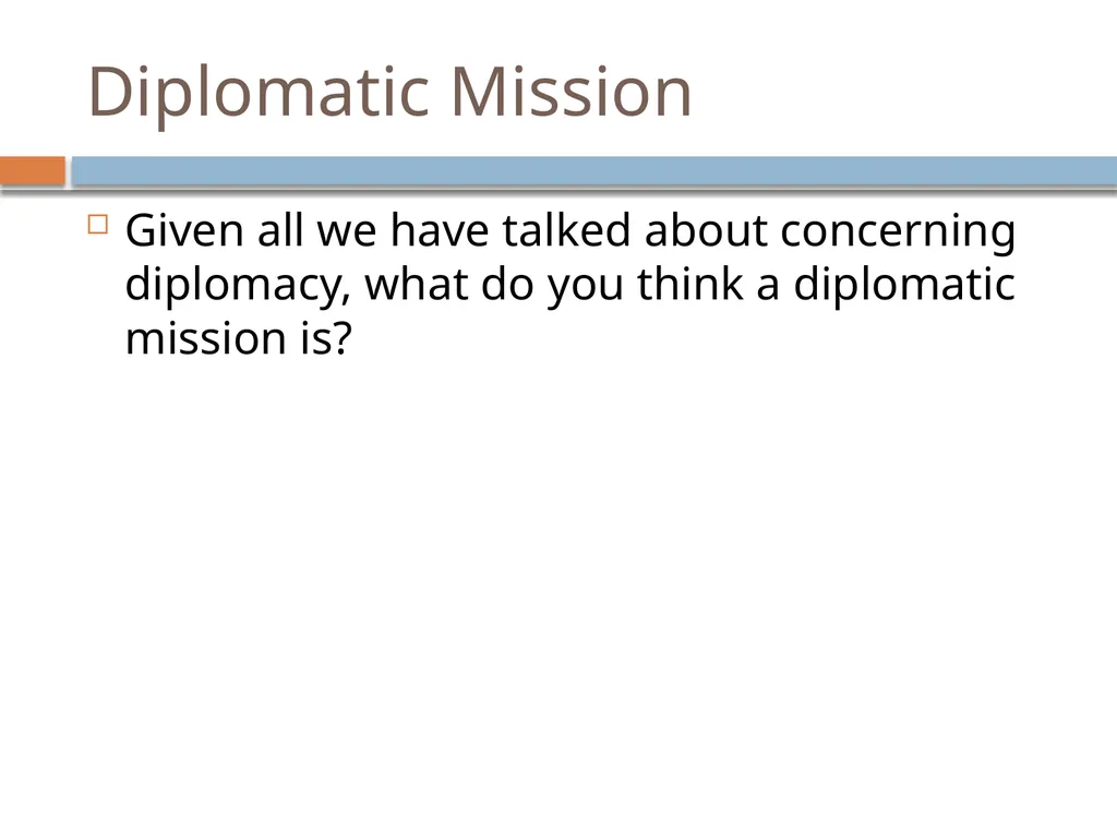 Ir312 Diplomacy Understanding the role of an - slide 4 of 38
