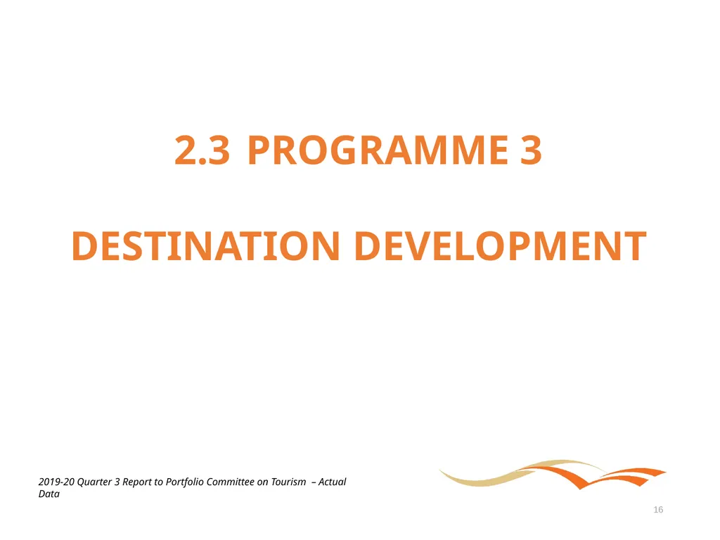 Briefing to the Portfolio Committee on Tourism - slide 16 of 70