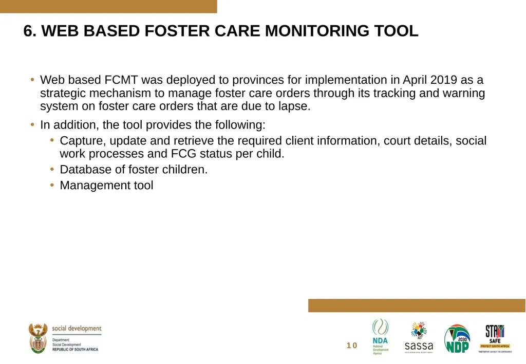 FOSTER CARE PROGRESS REPORT ON THE IMPLEMENTATION - slide 10 of 77