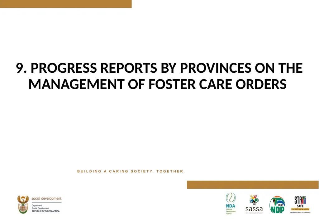 FOSTER CARE PROGRESS REPORT ON THE IMPLEMENTATION - slide 13 of 77