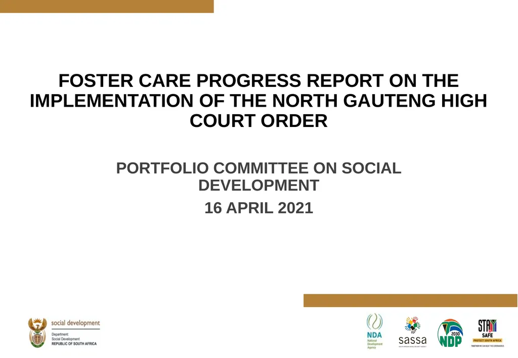 FOSTER CARE PROGRESS REPORT ON THE IMPLEMENTATION - slide 1 of 77