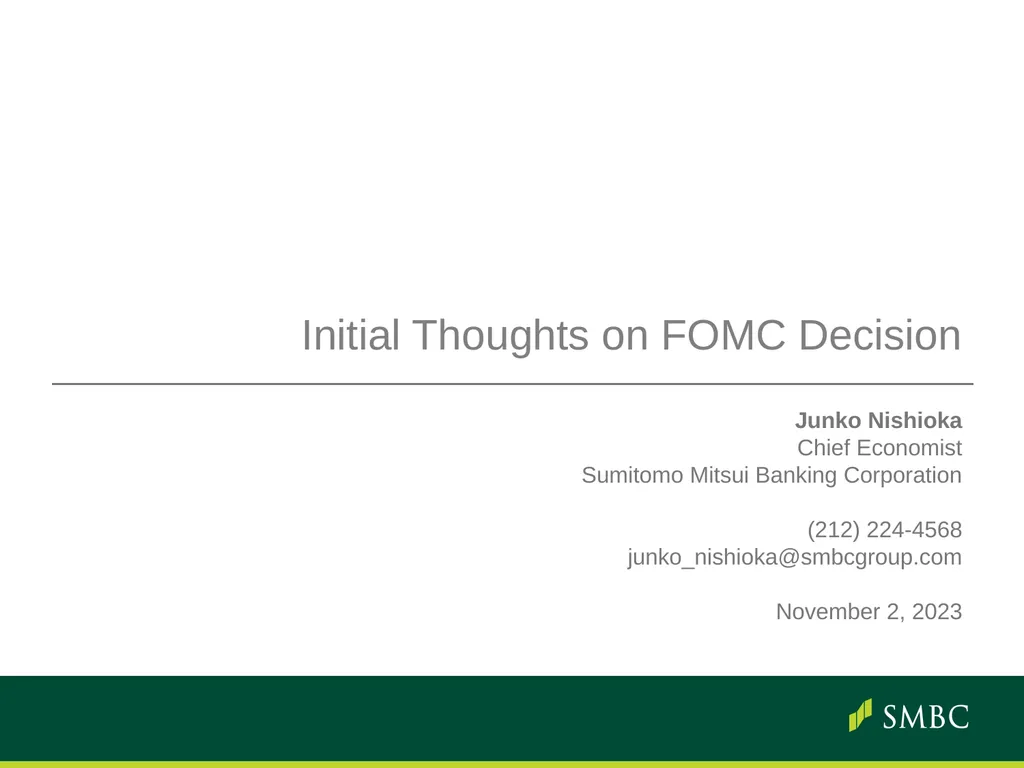 Initial Thoughts on FOMC Decision Junko Nishioka - slide 1 of 5