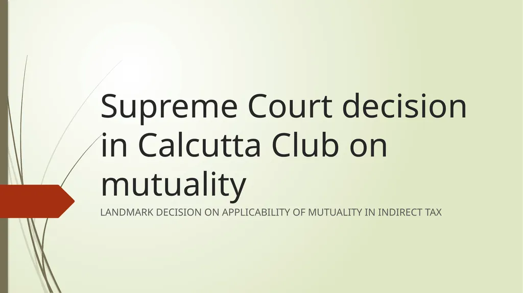 Calcutta Club case - GST implications & Important - slide 2 of 65
