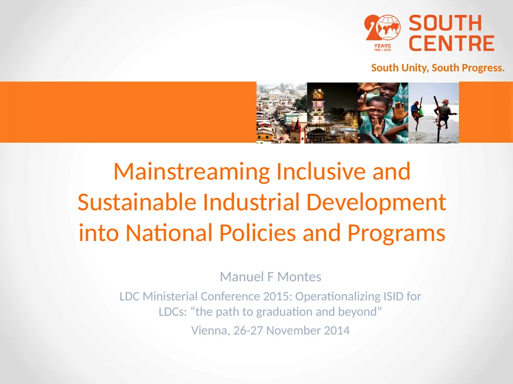 South Unity, South Progress. Mainstreaming