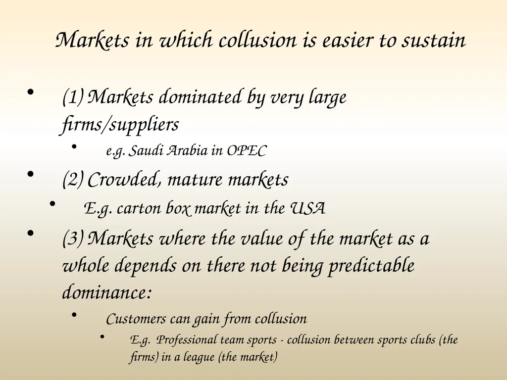 Markets in which collusion is easier to sustain