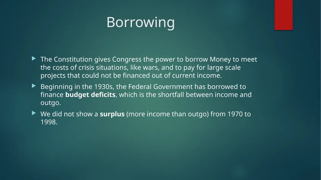 Borrowing and the Public Debt Objective: To learn - slide 2 of 6