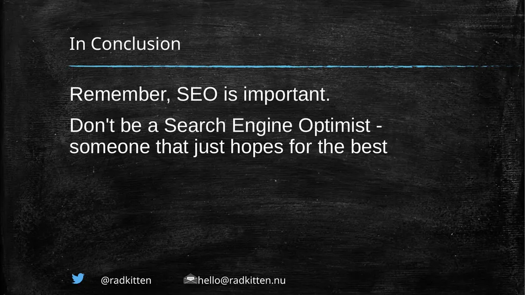 Don’t Be A Search Engine Optimist By: Angela - slide 10 of 11