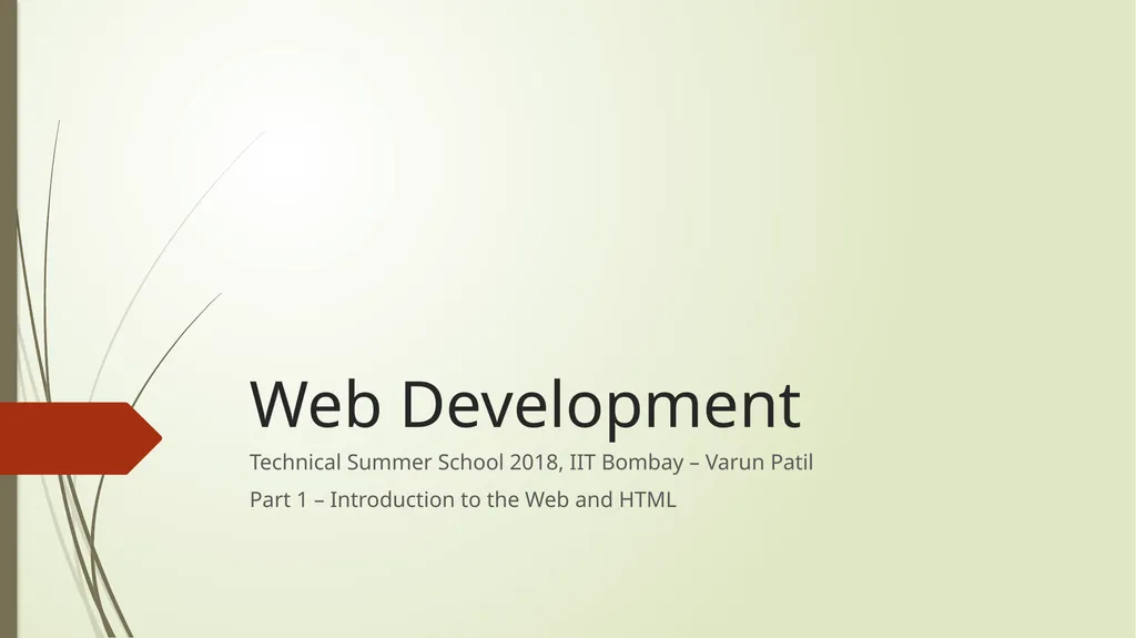Web Development Technical Summer School 2018, IIT - slide 1 of 33