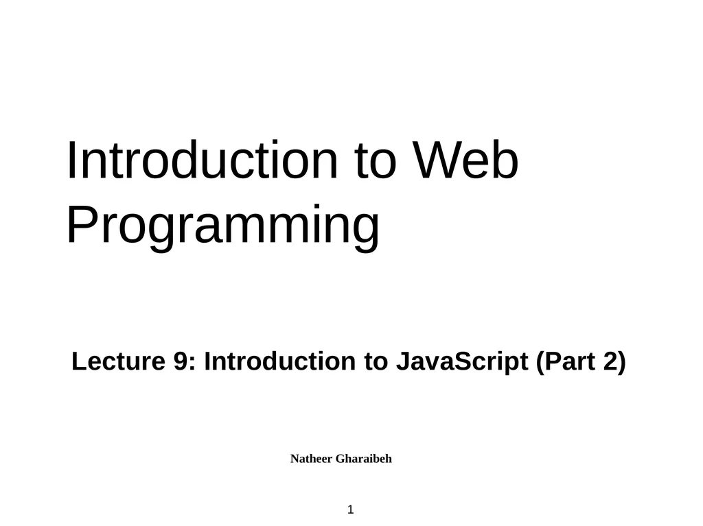 Introduction to Web Programming Lecture 9: - slide 1 of 28