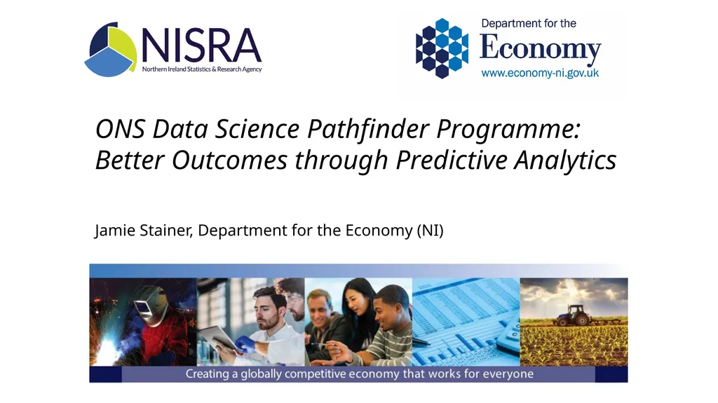 ONS Data Science Pathfinder Programme: Better - slide 1 of 33