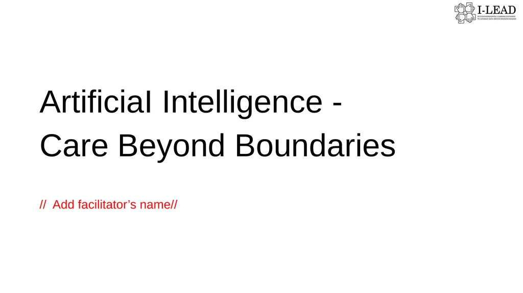 ArtificiaI Intelligence - Care Beyond Boundaries