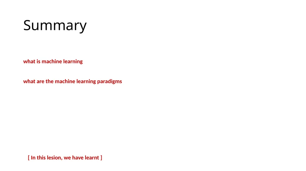 Lesson: 1 What is Machine Learning? (Layman’s - slide 52 of 52