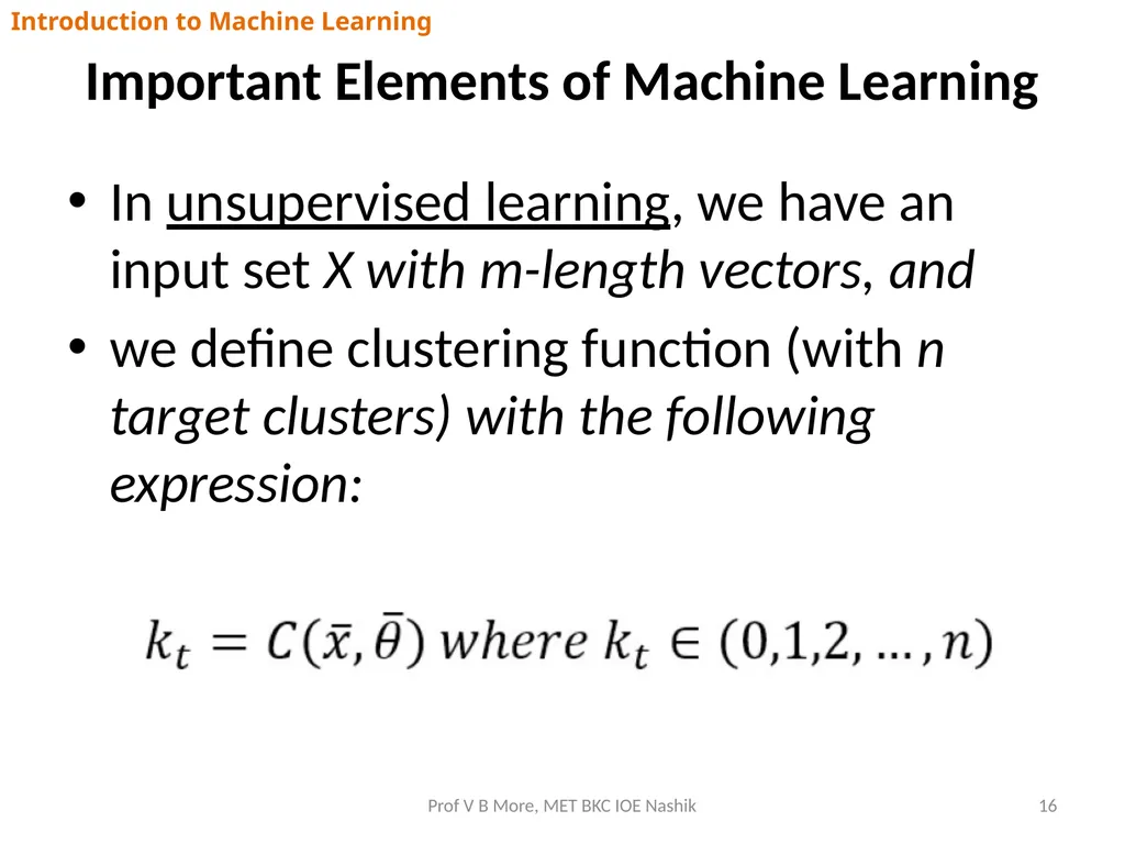 Introduction to Machine Learning Prof V B More - slide 16 of 64