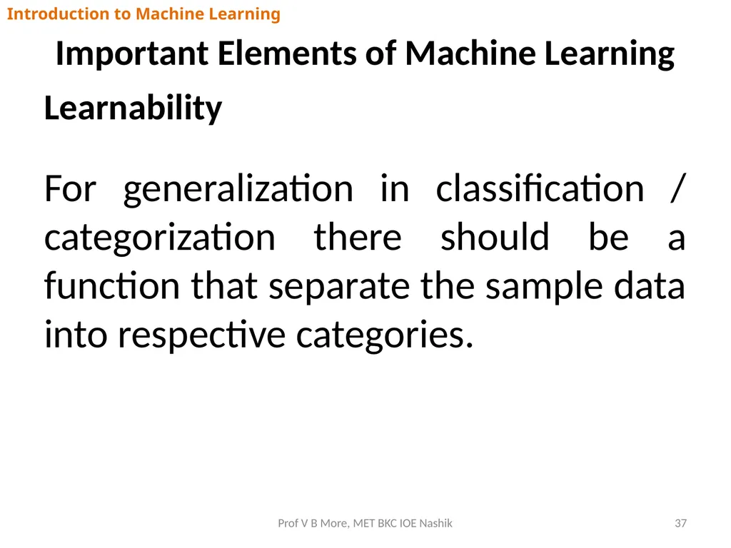 Introduction to Machine Learning Prof V B More - slide 37 of 64