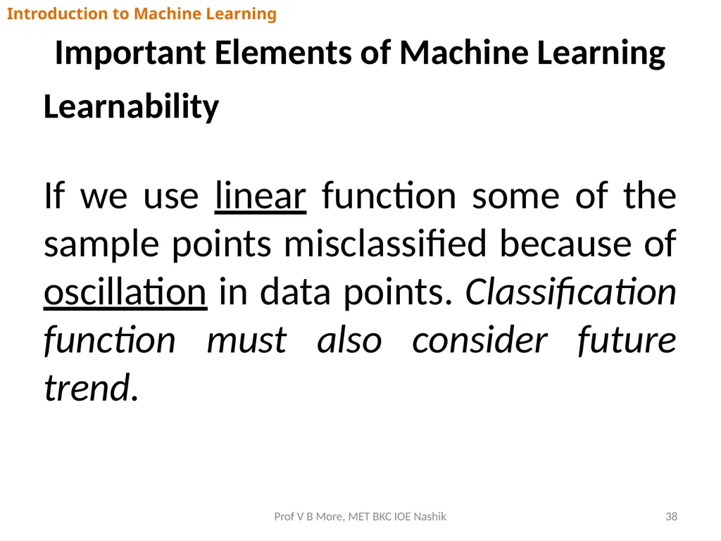 Introduction to Machine Learning Prof V B More - slide 38 of 64