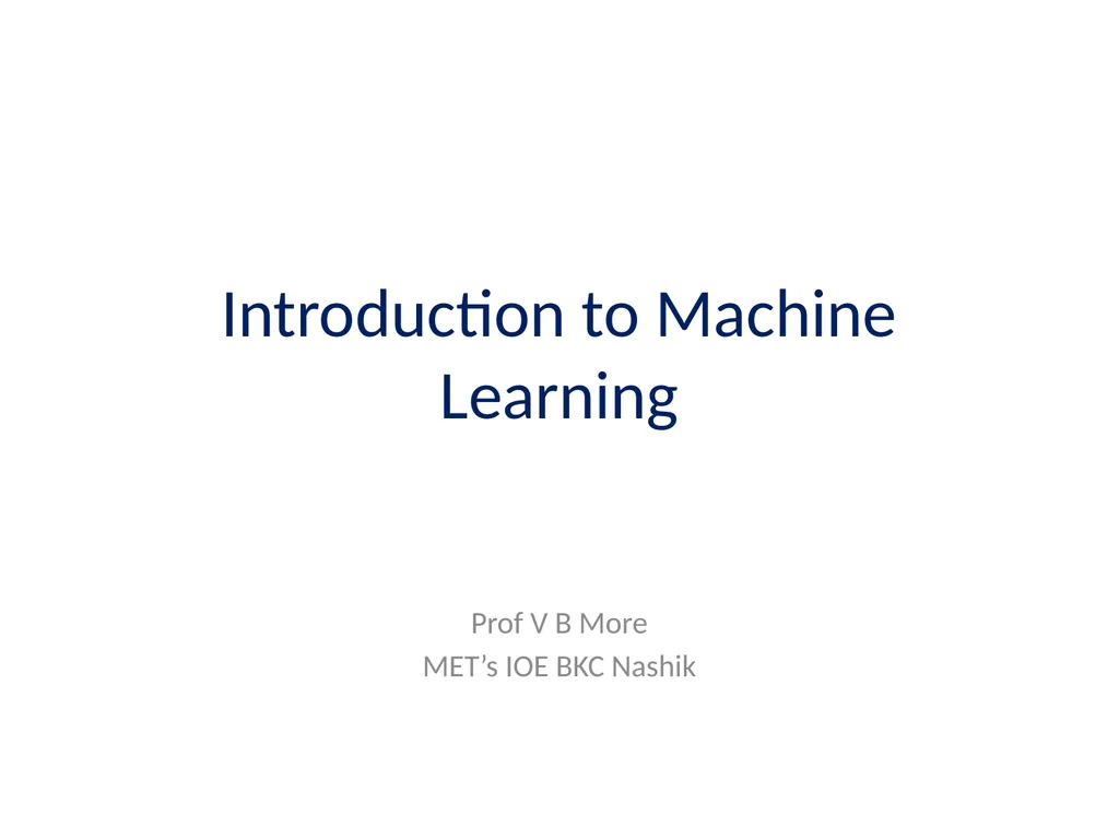 Introduction to Machine Learning Prof V B More - slide 1 of 64