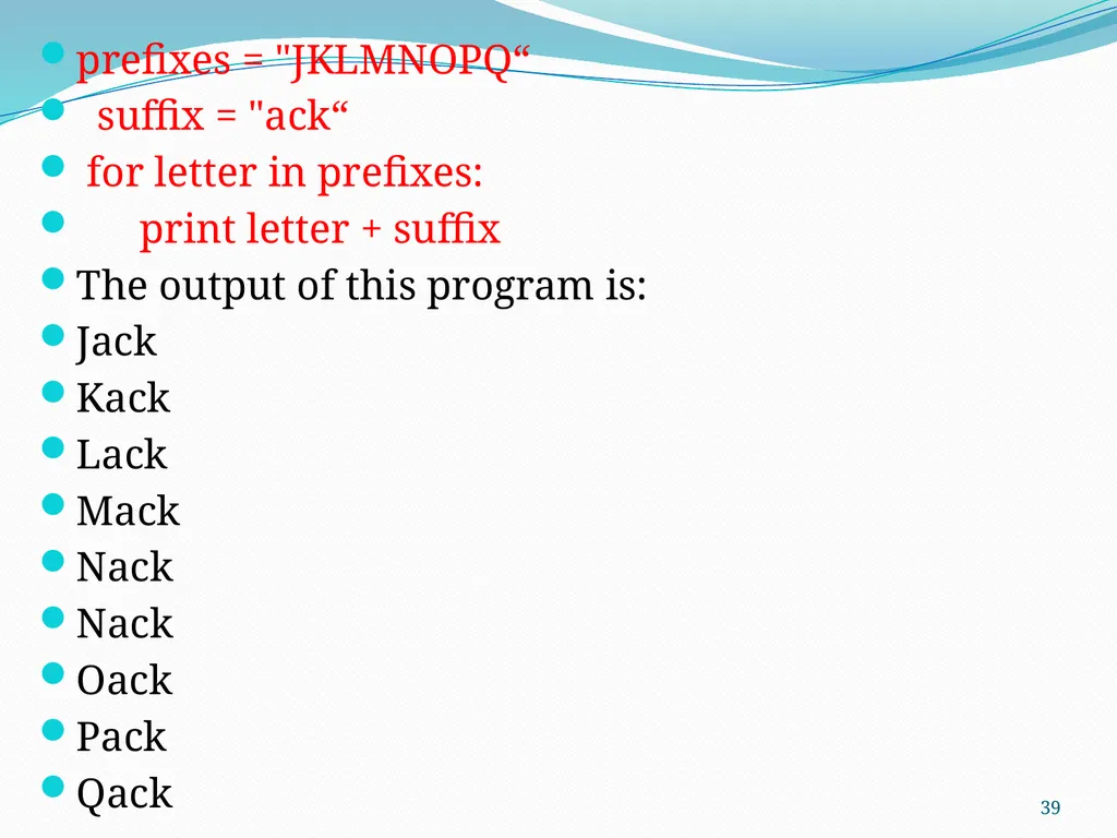 PYTHON PROGRAMMING UNIT II PROF.AJAY PASHANKAR - slide 39 of 58
