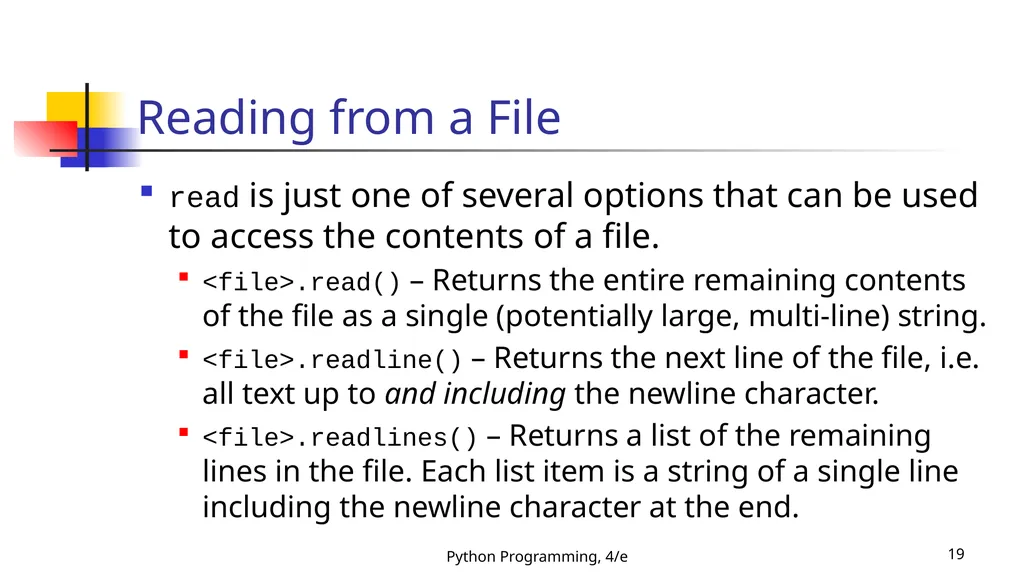 Python Programming, 4/e 1 Python Programming: An - slide 19 of 109
