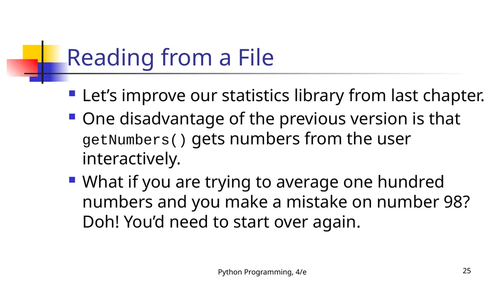 Python Programming, 4/e 1 Python Programming: An - slide 25 of 109