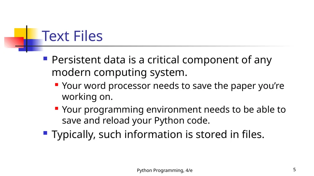 Python Programming, 4/e 1 Python Programming: An - slide 5 of 109