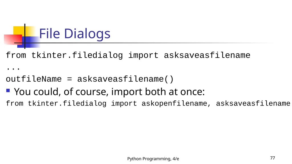 Python Programming, 4/e 1 Python Programming: An - slide 77 of 109