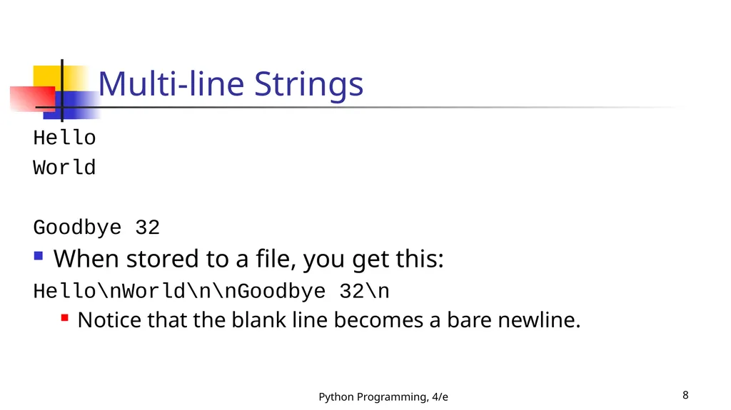 Python Programming, 4/e 1 Python Programming: An - slide 8 of 109