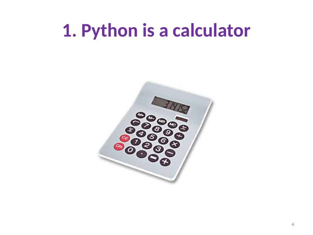 Introduction to Python and programming Ruth - slide 4 of 24