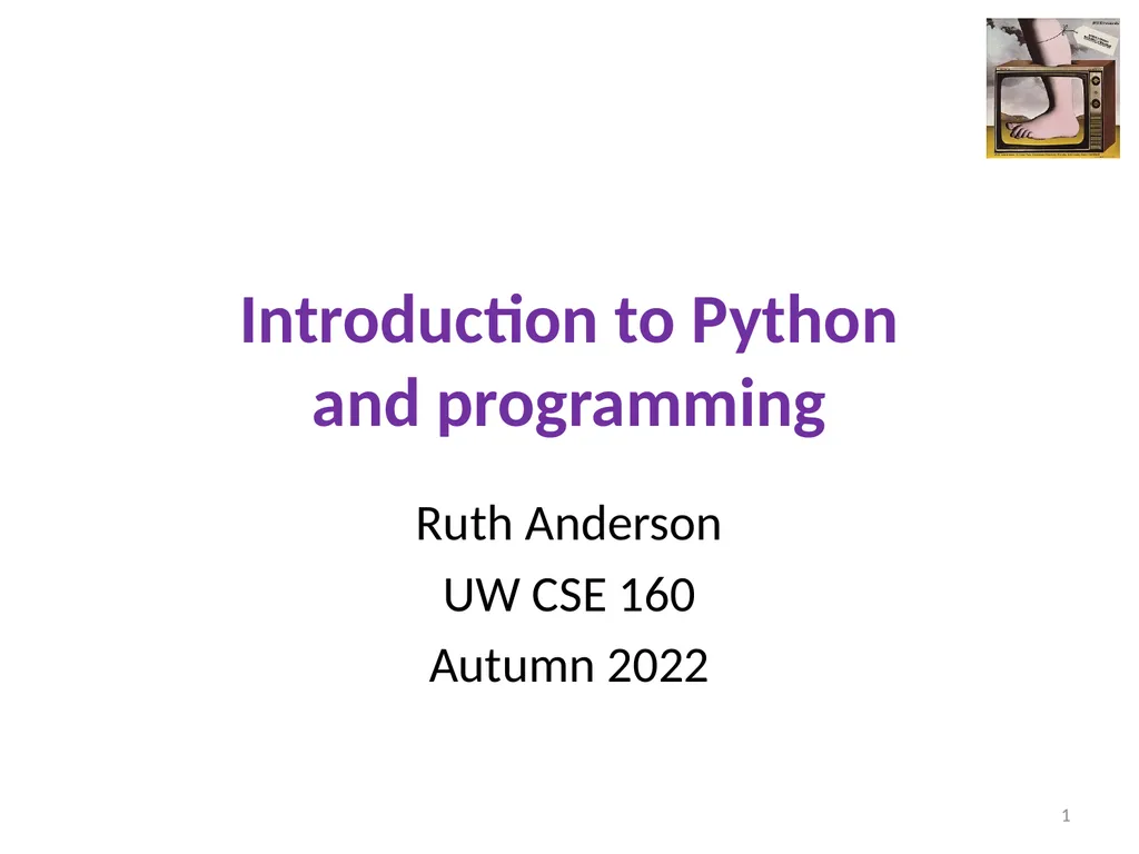 Introduction to Python and programming Ruth - slide 1 of 24