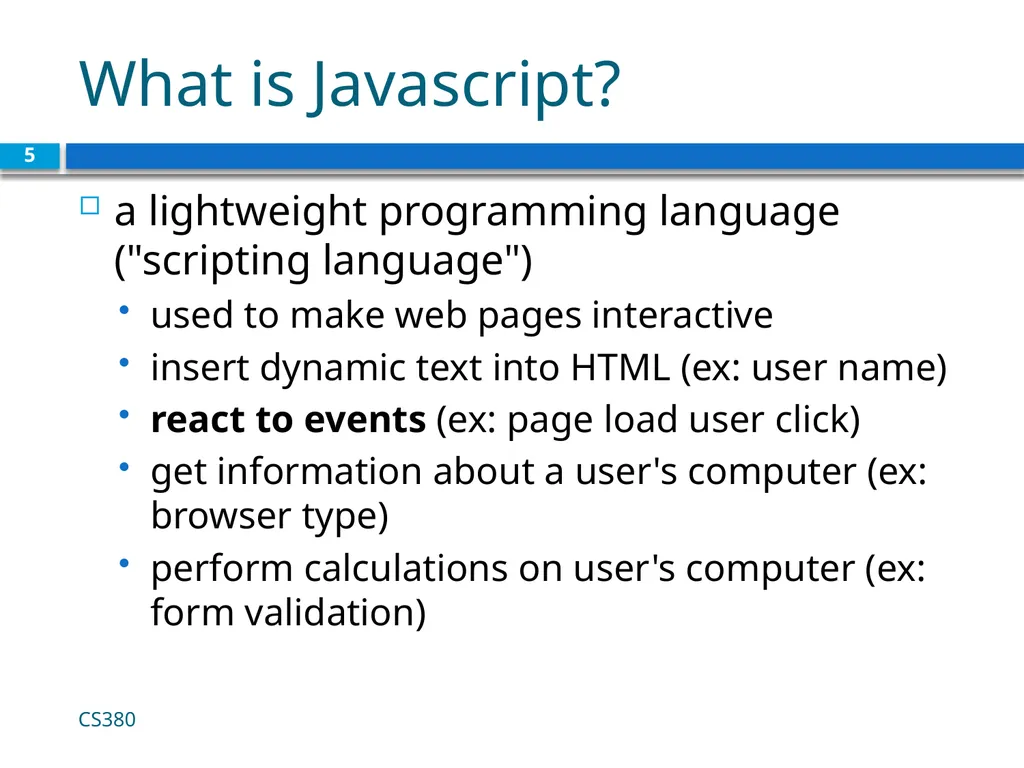 Intro to Javascript CS380 1 Client Side Scripting - slide 5 of 40