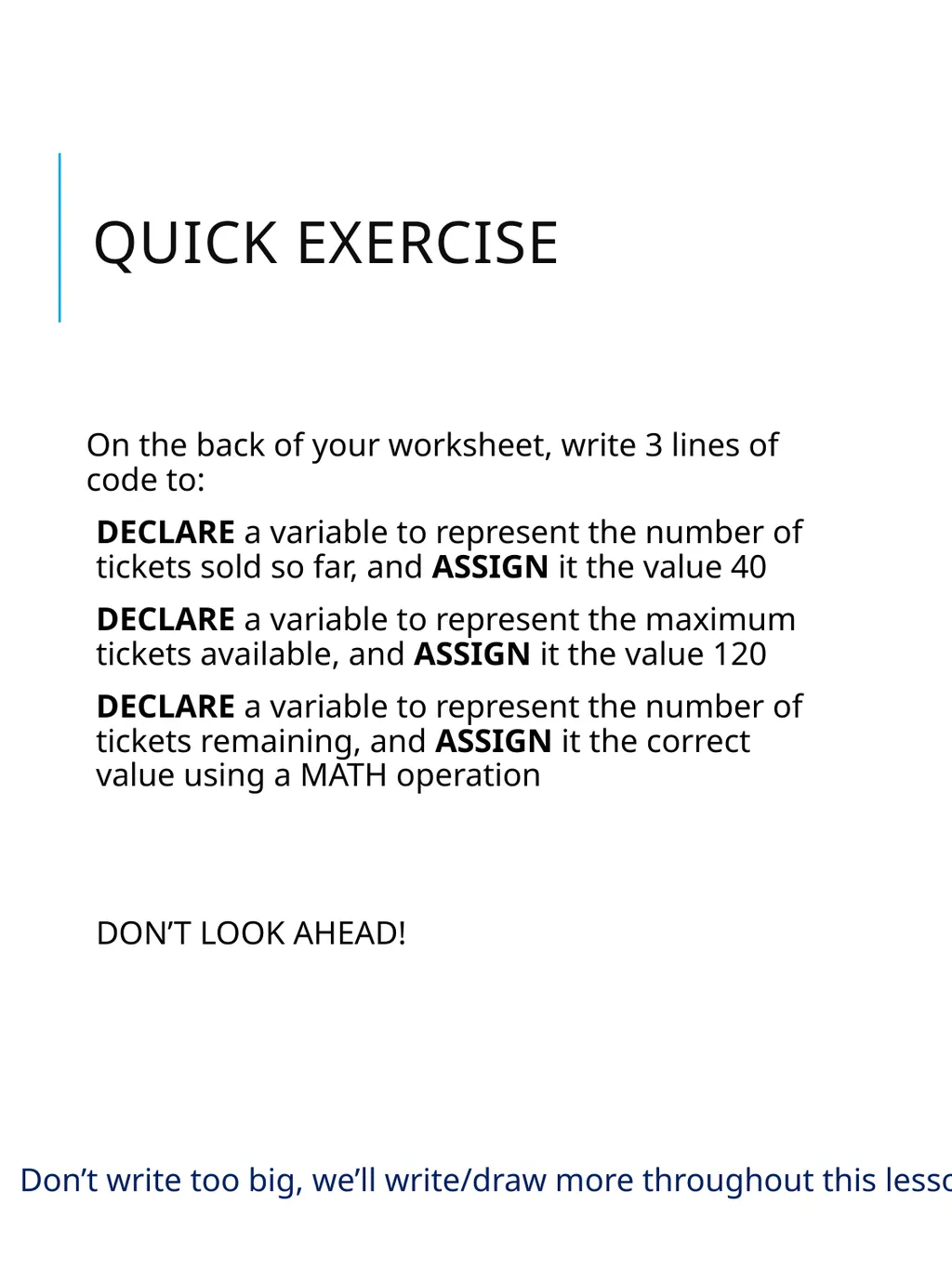 Intro to JavaScript Basic Syntax Goals for today - slide 8 of 26