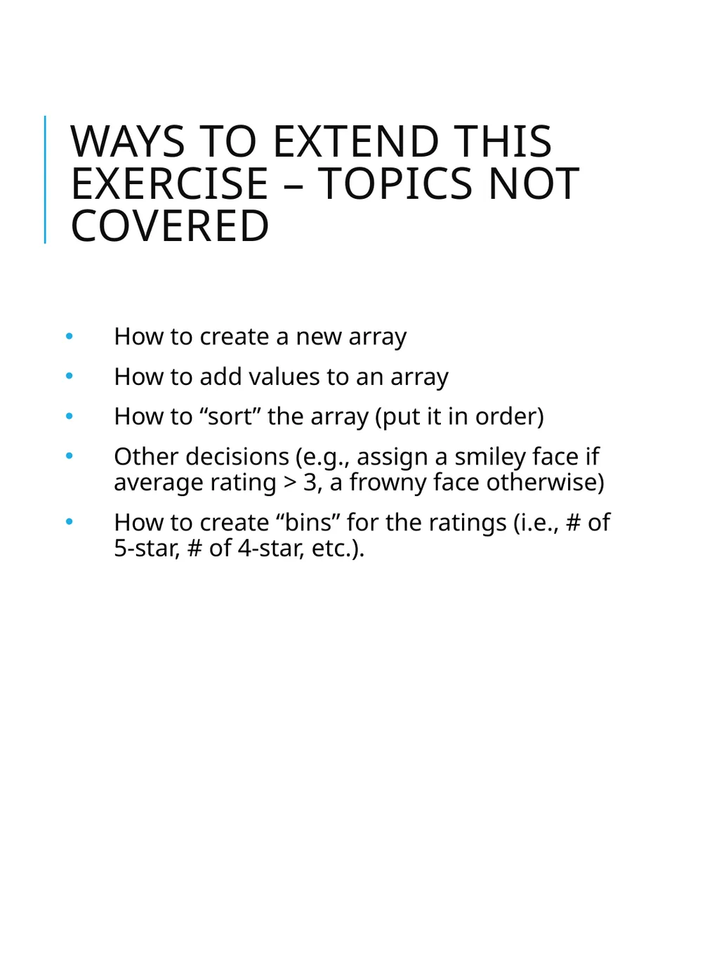 Intro to JavaScript Basic Syntax Goals for today - slide 26 of 26